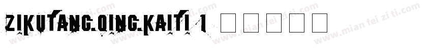 ZiKuTangQingKaiTi 1字体转换